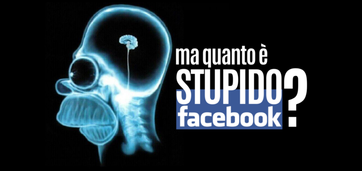 Copertina Ma quanto è stupido Facebook?