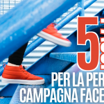 5 passi per la perfetta campagna Facebook