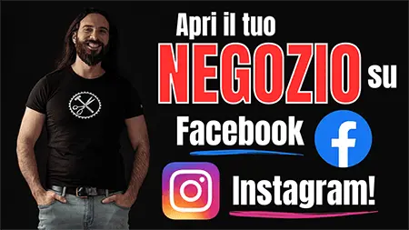 Apri il tuo negozio su Facebook e Instagram